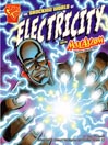 The Shocking World of Electricity